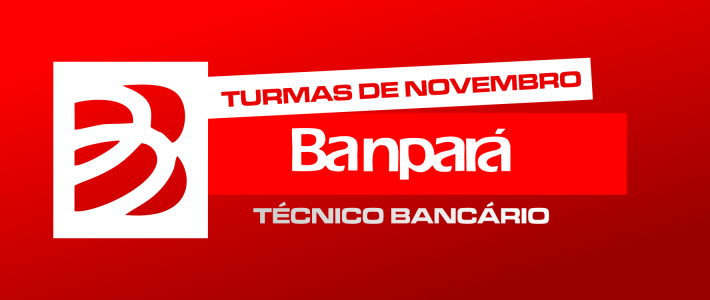 BANPARÁ: TURMAS DE NOVEMBRO